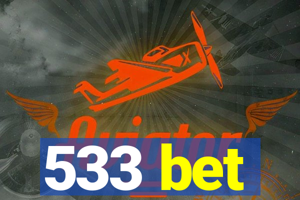 533 bet